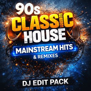 90s Classic House DJ Edit Pack - Over 300 DJ Tracks
