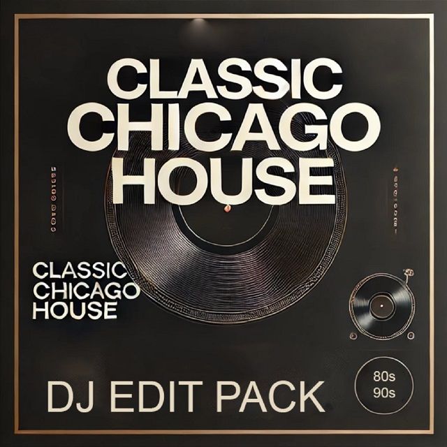 Chicago House Music DJ Edit Pack Over 300 Tracks