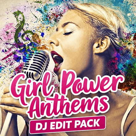 Girl Power Anthems &amp; Sing Alongs - Vol 1 -  DJ Edit Pack - 250 Tracks