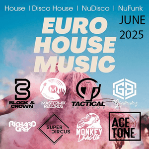 EURO HOUSE MUSIC - TACTICAL RECORDS - June 2025