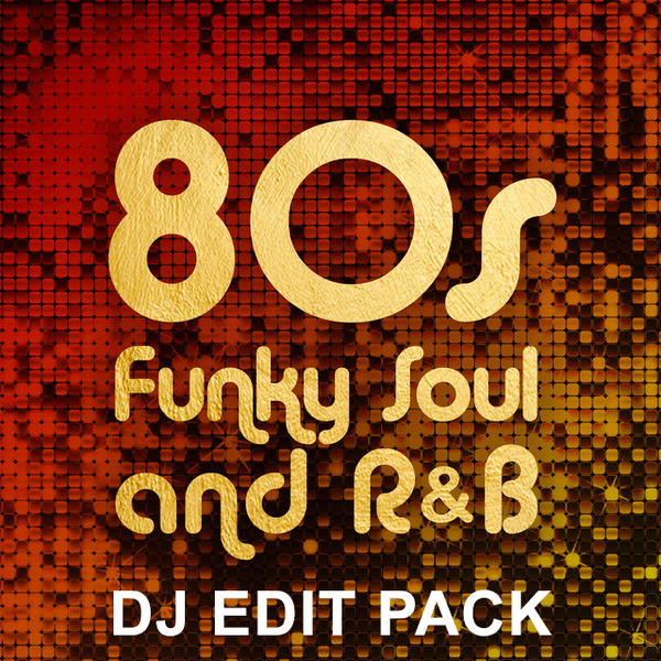 80s RnB & Soul Classics - DJ Edit Pack - Over 400 Trac