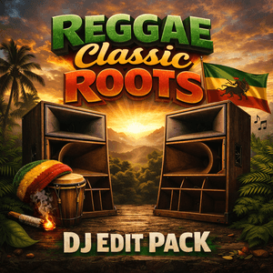 Classic Reggae - Roots - DJ Edit Pack - 80 Tracks