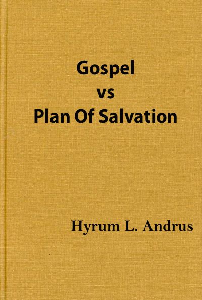 Gospel vs Plan Of Salvation