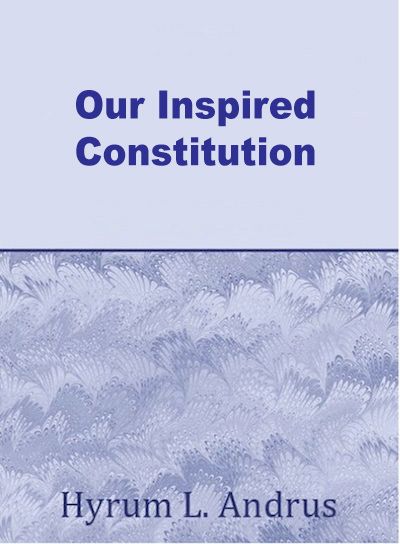 Our Inspired Constitution