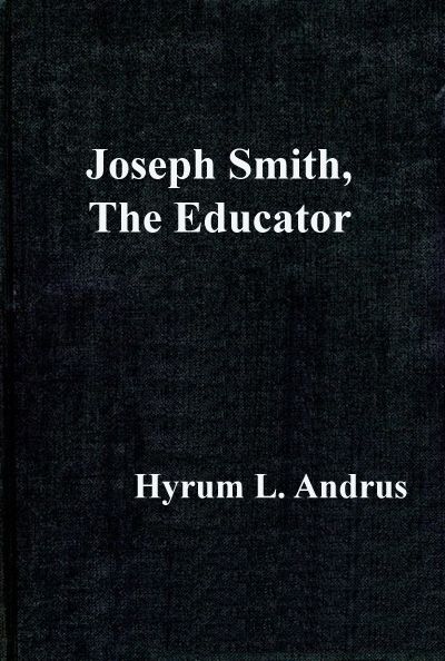 Joseph Smith - The Educator