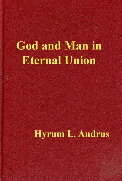 God and Man in Eternal Union