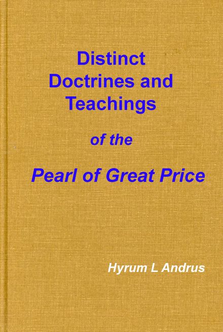 Distinctive Doctrines and Teachings of the Pearl of Great Price