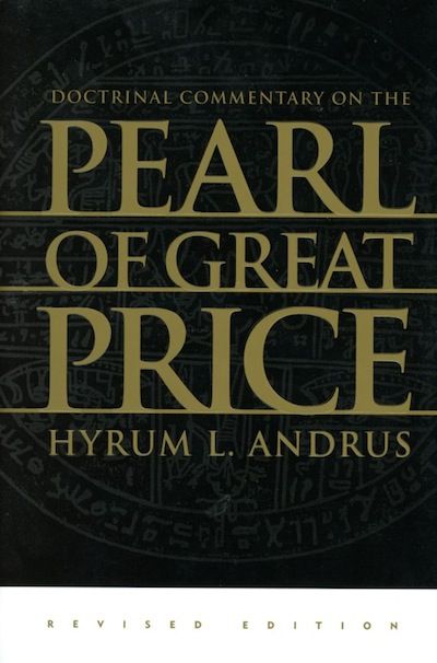 Doctrinal Commentary on the Pearl of Great Price