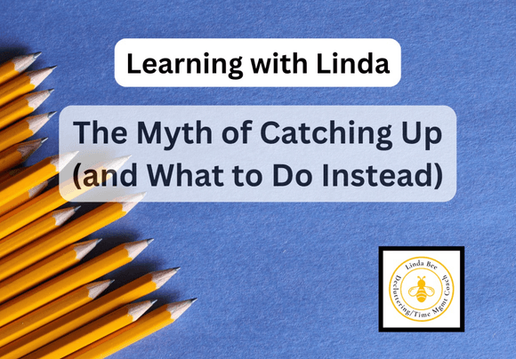 Learning with Linda: The Myth of Catching Up