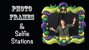 &quot;Photo Frames and Selfie Stations&quot; with Patty Sorell, CBA - Balloon Decor Instructional Video