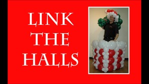 &quot;Link the Halls&quot; with Steven Jones - Balloon Decor Instructional Video