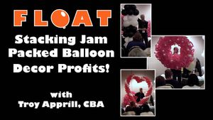 &quot;Stacking Jam Packed Decor Profits!&quot; with Troy Apprill, CBA
