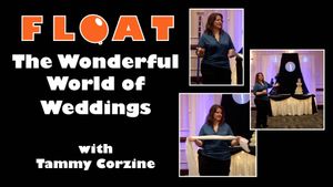&quot;The Wonderful World of Weddings&quot; with Tammy Corzine