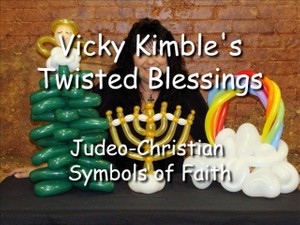 &quot;Twisted Blessings&quot; with Vicky Kimble, CBA - Balloon Twisting Instructional Video
