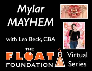 Mylar Mayhem with Lea Beck, CBA
