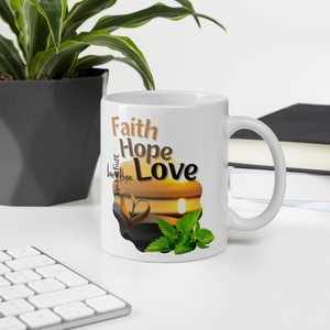 Faith, Hope, and Love Christian Cups and Coffee Mugs - 11oz.  *US currency