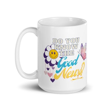 &#x27;Do You Know The Good News&#x27; Christian Coffee Mug - 15oz.  *US currency