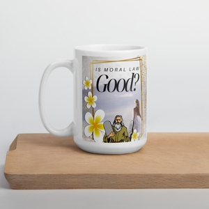 &#x27;Is Moral Law Good?&#x27; Christian Cups and Coffee Mugs - 15oz.  *US currency