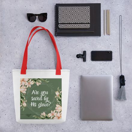 &quot;Are you saved by His grace?&quot; - Christian Tote Bag - Green. *US currency