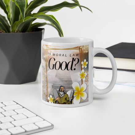  &#x27;Is Moral Law Good?&#x27; Christian Cups and Coffee Mugs - 11oz.  *US currency