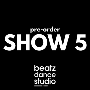 BEATZ: SHOW 5