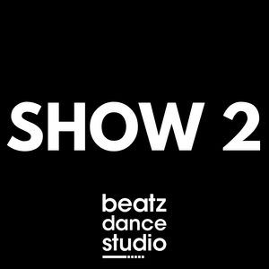 BEATZ: SHOW 2 (20 JUNI)