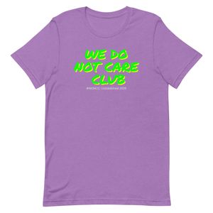 WE DO NOT CARE CLUB TSHIRT (Colorful)