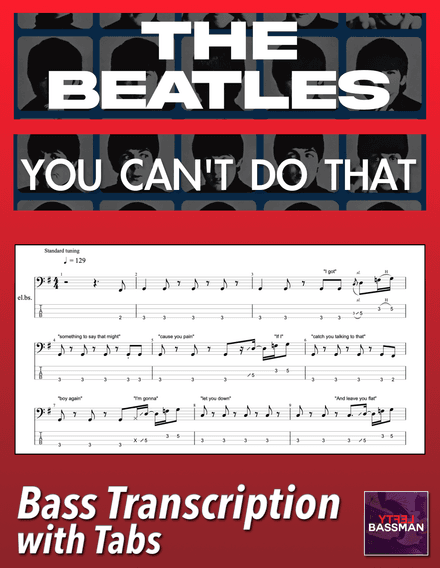 The Beatles - You Can&#x27;t Do That /// Bass transcription with tabs &amp; Audio track