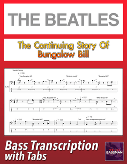 The Beatles - The Continuing Story Of Bungalow Bill /// Bass transcription with tabs &amp; Audio Track