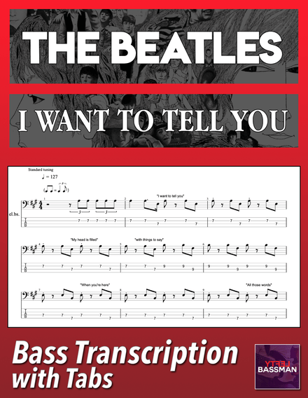 The Beatles - I Want To Tell You /// Bass transcription with tabs &amp; Audio track