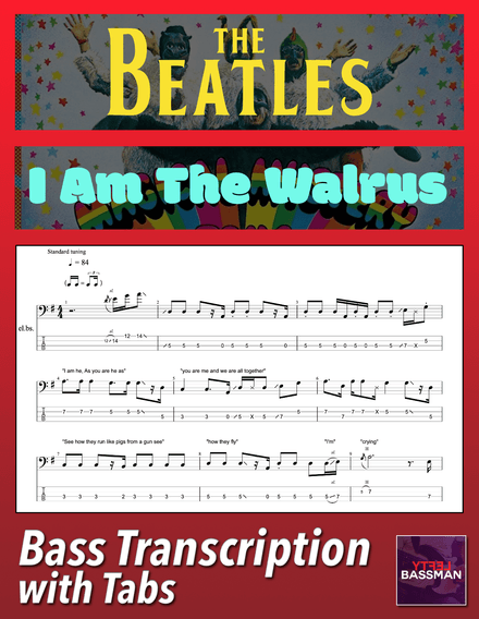 The Beatles - I Am The Walrus /// Bass transcription with tabs &amp; Audio Track