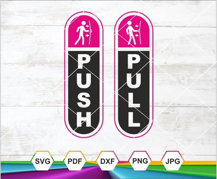 Push Pull Svg, Door sign Svg,  Sign, Push Pull Decal Sticker Digital Download, Cricut File, Silhoutt