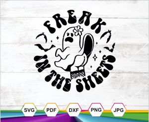 Freak in the Sheets SVG PNG DXF JPG PDF – Sexy Ghost Halloween Design for Cricut &amp; Sublimation