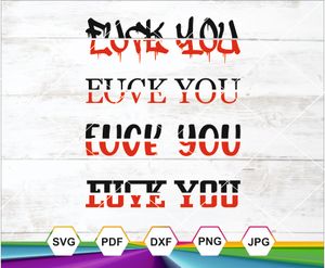 Love You / F*** You SVG PNG DXF JPG PDF for Cricut, Silhouette, Sublimation &amp; T-Shirts