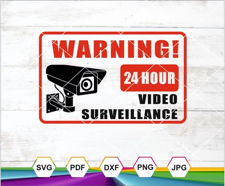 Video Surveillance Sign Svg, CCTV Warning svg, Security Camera Svg, 24 Hour Surveillance, Cricut fil