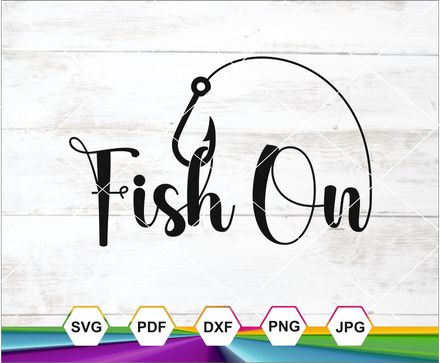 Fishing Svg, Fish On Vector, Fishing Hook Svg, Fishing Slogan Svg, Silhouette  Cricut cut file, Digi