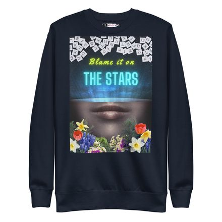 Unisex Sweatshirt - Blame it on the Stars