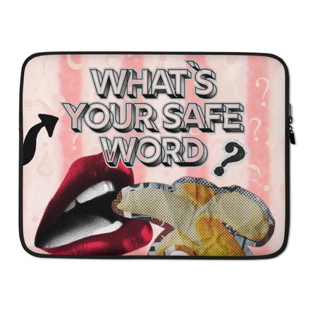 Laptop Sleeve - Safe Word