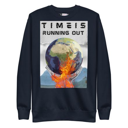 Unisex Sweatshirt - Time is Running Out