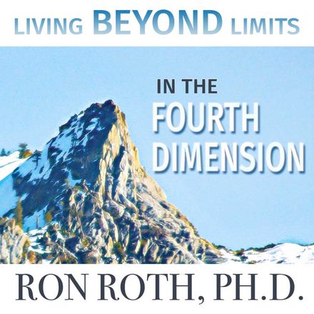 Living Beyond Limits in the Fourth Dimension