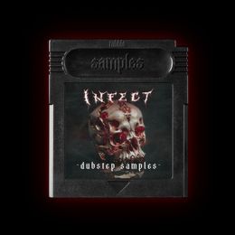 INFECT (Dubstep Samples)