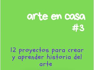 Arte en casa #3: Picasso, Calder y Kusama para niños. 