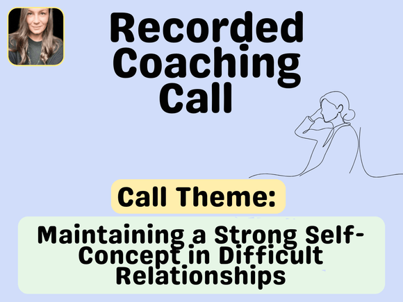 Maintaining A Strong Self-Concept in Difficult Relationships