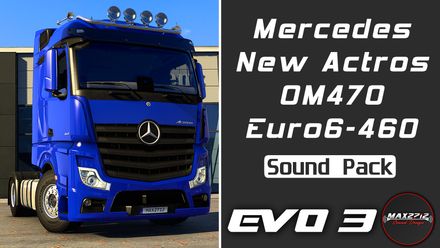 2020 MB New Actros 460 OM470 Sound Pack