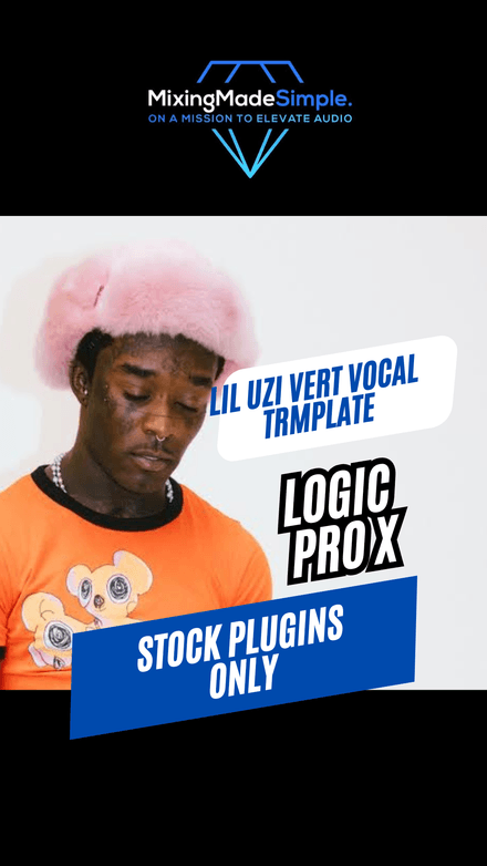 Lil Uzi Logic Pro X Vocal Template