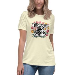 Flowers are Gods Smile - Women&#x27;s Relaxed T-Shirt | Bella + Canvas 6400