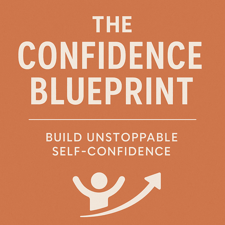 The Confidence Blueprint