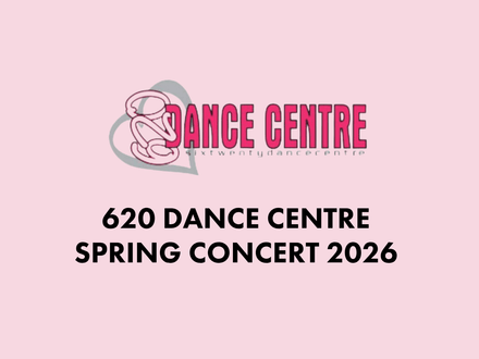 620 Dance Centre Spring Concert 2026 Video