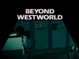 Beyond Westworld (1980) Complete Season 1