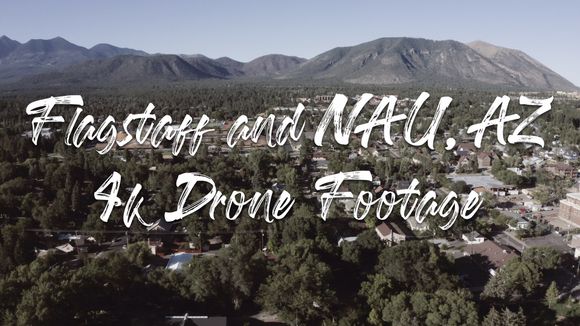 Flagstaff and NAU, AZ Drone Footage